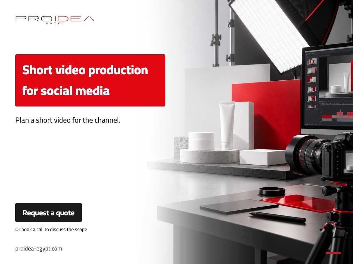 Short video production for social media | PROIDEA Egypt